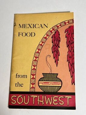 Mexican Food from the Southwest Recipes Mexico VTG Cookbook 1971 Don Kolkmeyer
